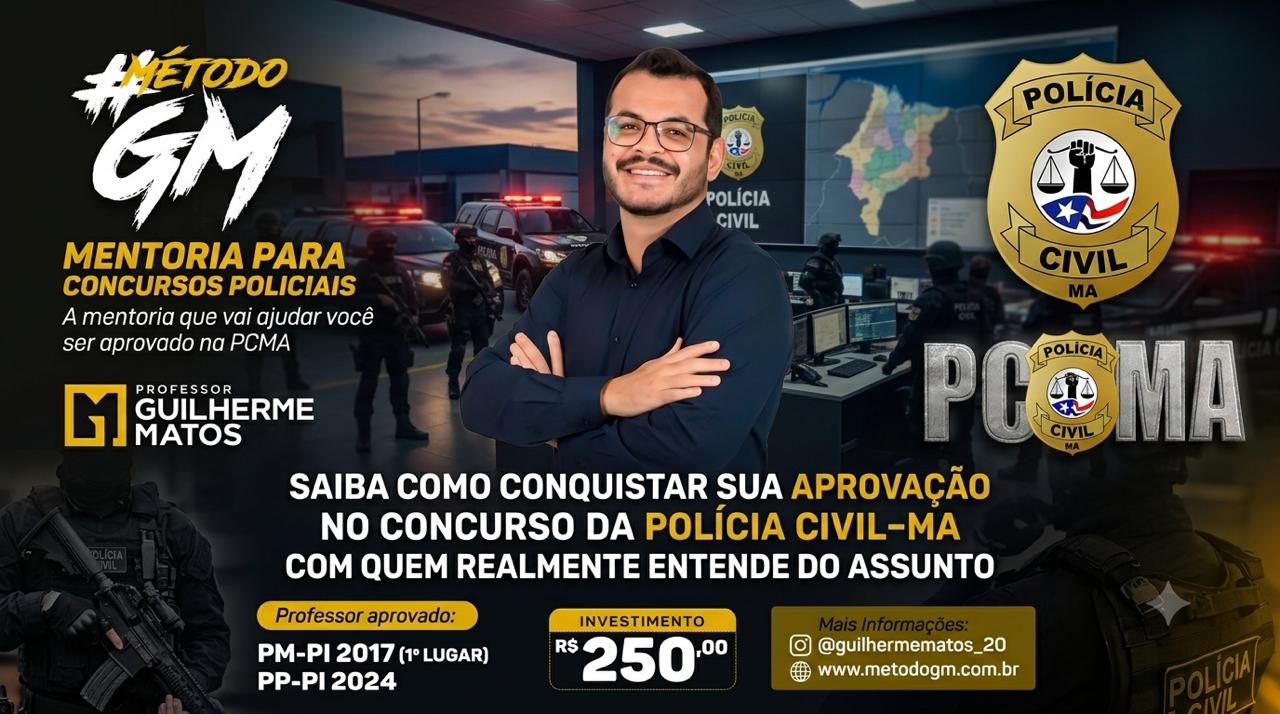 POLÍCIA CIVIL DO MARANHÃO (OFICIAL INVESTIGADOR-PÓS EDITAL)